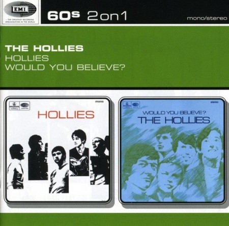 The Hollies: Hollies / Would You Believe - CD