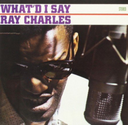 Ray Charles: What I'd Say + Hallelujah I Love Her So! + 2 Bonus Tracks! - CD