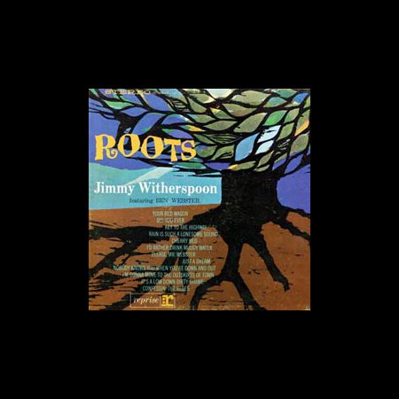 Jimmy Witherspoon, Ben Webster - Roots ( -edition)