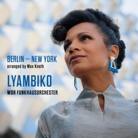 Lyambiko, Wdr Funkhausorchester: Berlin - New York - Plak