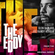 Glen Ballard, Randy Kerber: The Eddy (Soundtrack From The Netflix Original Series) - Plak