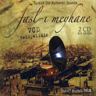 Mustafa Oruç: Fasl-ı Meyhane - CD