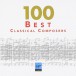 Best 100 - Classical Composers - CD