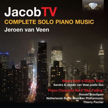 Jeroen van Veen, Sandra van Veen, Ronald Brautigam, Netherlands Radio Chamber Philharmonic, Thierry Fischer: Ter Veldhuis: Complete Piano Music - CD