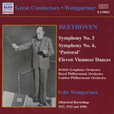 Felix Weingartner: Beethoven: Symphonies Nos. 5 and 6 (Weingartner) (1927, 1932) - CD