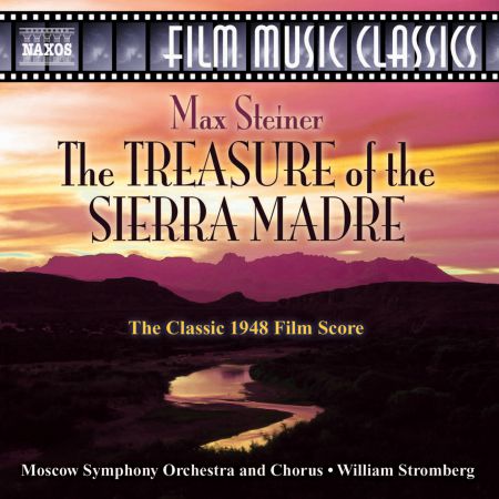 William Stromberg: Steiner: Treasure of the Sierra Madre (The) - CD