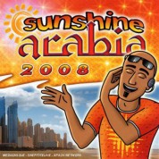 Çeşitli Sanatçılar: Sunshine Arabia 2008 - CD
