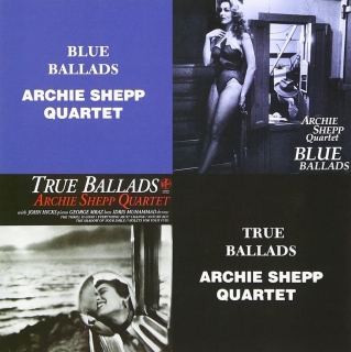 Archie Shepp: Blue Ballads & True Ballads - CD