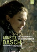 Annette Dasch, Munich Radio Orchestra, Marc Piollet: Annette Dasch: The Crucial Question - DVD