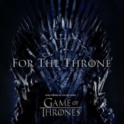 Çeşitli Sanatçılar: For The Throne (Music Inspired By The HBO Series Game Of Thrones) - Plak