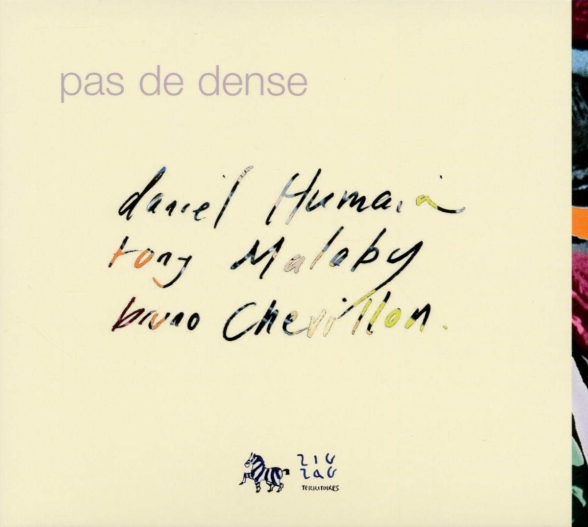 Daniel Humair, Tony Malaby, Bruno Chevillon: Pas De Dense - CD Foto #1