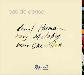 Daniel Humair, Tony Malaby, Bruno Chevillon: Pas De Dense - CD