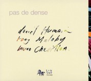 Daniel Humair, Tony Malaby, Bruno Chevillon: Pas De Dense - CD