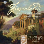 Roberto Loreggian: Frescobaldi Edition Vol. 9 - Il Primo Libro di Recercari - CD