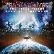 Transatlantic: The Final Flight: Live At L'Olympia - Plak
