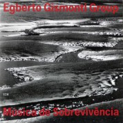 Egberto Gismonti Group: Musica de Sobrevivencia - CD