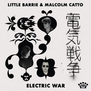 Little Barrie, Malcolm Catto: Electric War - CD