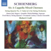 Robert Craft: Schoenberg: 6 A Cappella Choruses / String Quartet No. 2 / Suite in G Major - CD