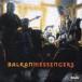 Balkan Messengers - CD
