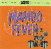 Çeşitli Sanatçılar: Mambo Fever - Samba! Rhumba! Hot Cha Cha Cha! - CD