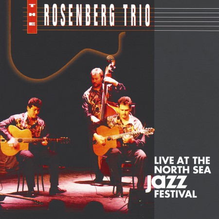The Rosenberg Trio: Live at the North Sea Jazz Festival - CD