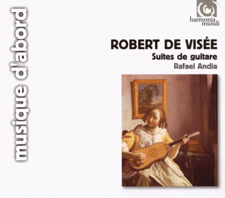 Rafael Andia: Robert de Visee:  uitar Suites Nos. 4, 9, 11, 12 - CD