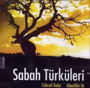 Cebrail Kalın, Alaaddin Us: Sabah Türküleri - CD
