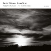 Carolin Widmann, Denes Varjon: Robert Schumann: The Violin Sonatas - CD