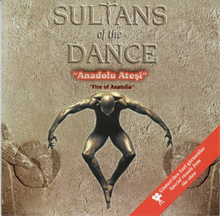 Sultan Of the Dance: Anadolu Ateşi(From of Anatolia) - CD