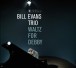 Bill Evans: Waltz For Debby + 10 Bonus Tracks! (Art By Jean-Pierre Leloir). - CD