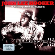 John Lee Hooker: Whiskey And Wimmen - Plak