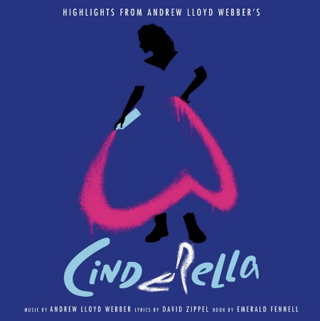 Andrew Lloyd Webber: Highlights From Andrew Lloyd Webber's Cinderella - Plak