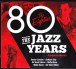 The Jazz Years - The Eighties - CD