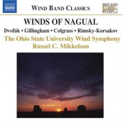Russel C. Mikkelson: Colgrass: Winds of Nagual / Dvorak: Serenade / Gillingham: No Shadow of Turning - CD