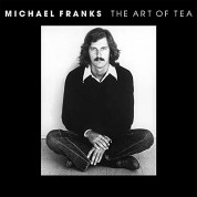 Michael Franks: The Art Of Tea - Plak