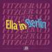 Original Grooves: Ella In Berlin - Plak
