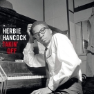 Herbie Hancock: Takin' Off (Images By Iconic Photographer Francis Wolff) - Plak Foto #1