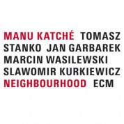 Manu Katché: Neighbourhood - Plak
