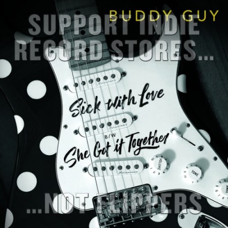 Buddy Guy: Sick With Love / She Got It Together 10'' Vinyl - Single Plak