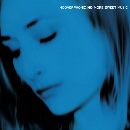 Hooverphonic: No More Sweet Music - Plak