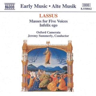 Oxford Camerata, Jeremy Summerly, Roland de Lassus: Lassus: Masses for Five Voices / Infelix Ego - CD