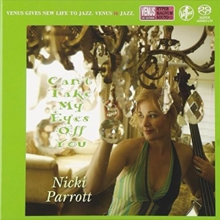 Nicki Parrott: Can't Take My Eyes Off You - SACD (Single Layer)