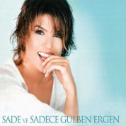 Gülben Ergen: Sade ve Sadece - CD