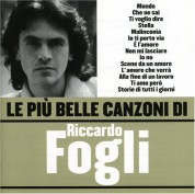 Riccardo Fogli: Le Più Belle Canzoni - CD