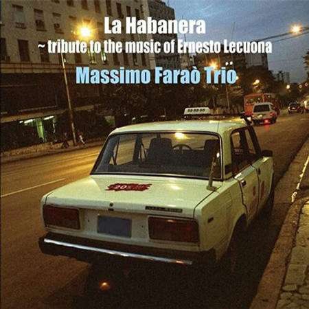 Massimo Farao - La Habanera - Tribute To The Music Of Ernesto Lecuona