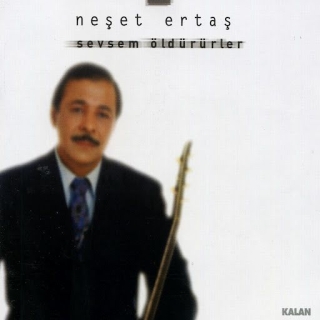 Neşet Ertaş: Sevsem Öldürürler - CD