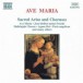 Ave Maria (Sacred Arias And Choruses) - CD