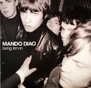 Mando Diao: Bring 'Em In (Coloured Vinyl) - Plak