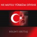 Ne Mutlu Türküm Diyene - CD
