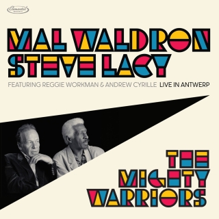 Steve Lacy, Mal Waldron: The Mighty Warriors - CD